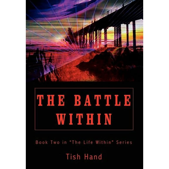 Battle Within : Book Two in the Life Within Series