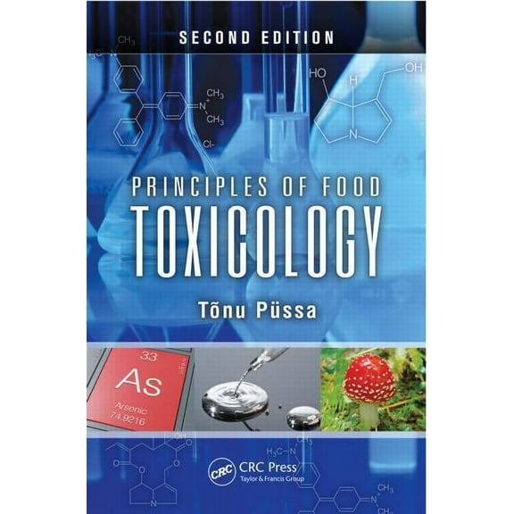 Principles of Food Toxicology, (Hardcover)