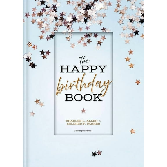 The Happy Birthday Book, (Hardcover)