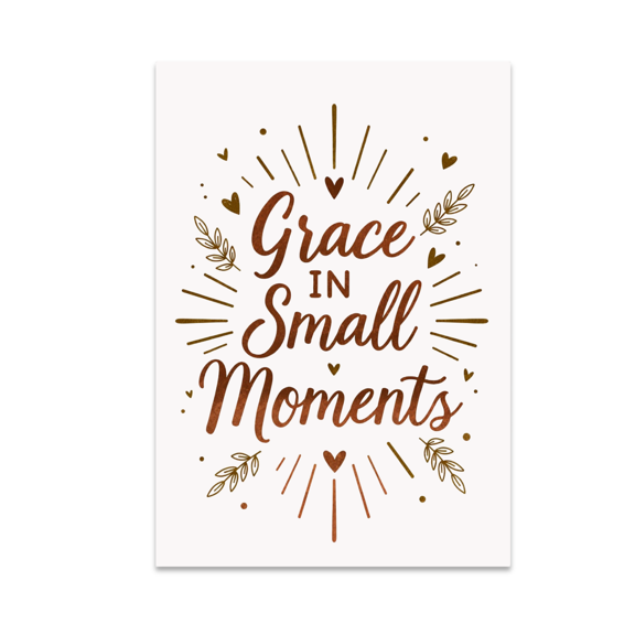 Grace in Small Moments Poster Print - Rustic Home Decor - 13x19 Poster Print