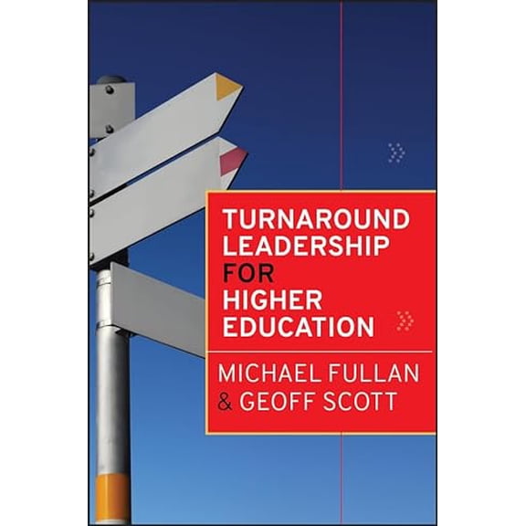 Pre-Owned Turnaround Leadership for Higher Education, 9780470472040, 0470472049, Hardcover, 1 edition