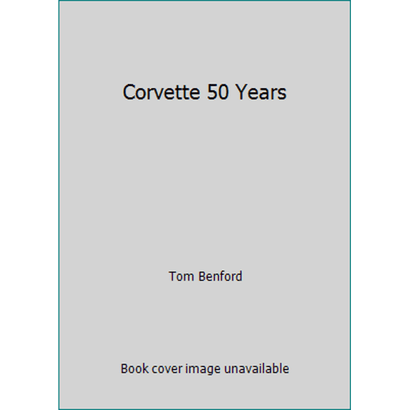 Pre-Owned Corvette 50 Years (Hardcover) 0760317682 9780760317686