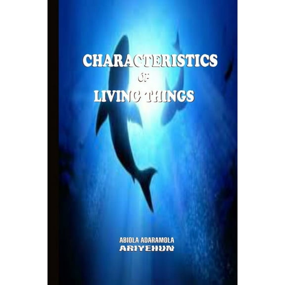 Characteristics of Living Things (Paperback)