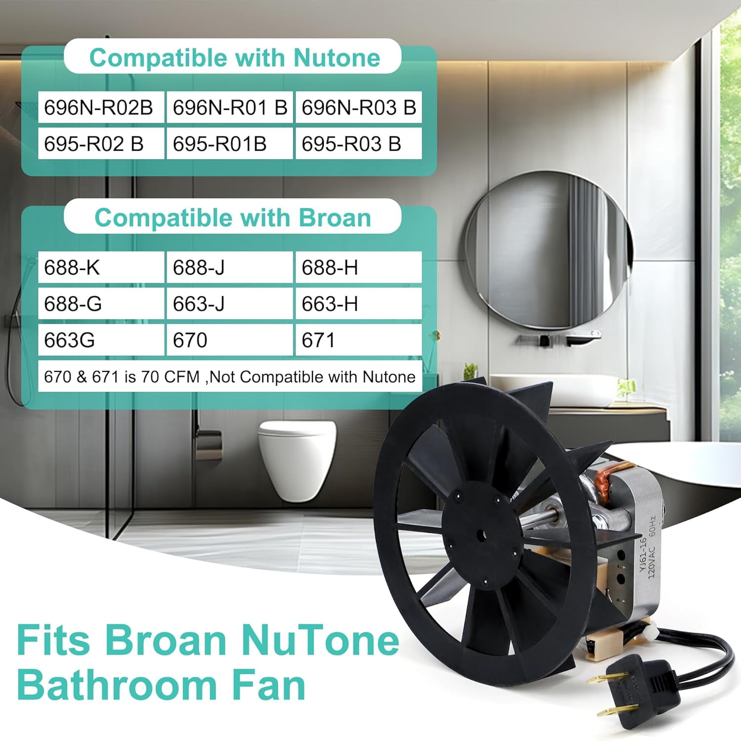 S97012026 Fan, 696N-R02 B Unit Motor for Broan 688-K, 688-J, 688-H, 688-G, 663-H, 663-G, 663, 688, 688K, Nutone 695-R02 B, 695-R03 B, 696N-R01 B Bathroom Exhaust Fan Replacement Motor, 50CFM