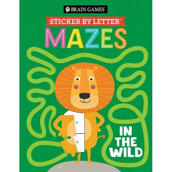 Brain Games: Sticker by Letter MAZES IN THE WILD