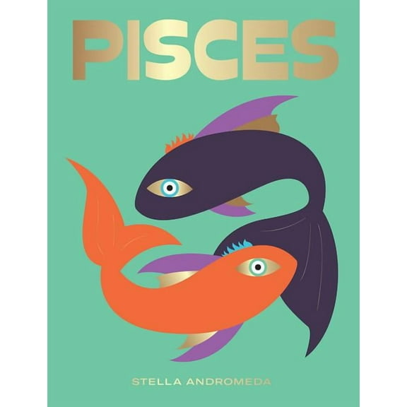 Hg Seeing Stars Pisces: Harness the Power of the Zodiac (Astrology, Star Sign), (Hardcover)