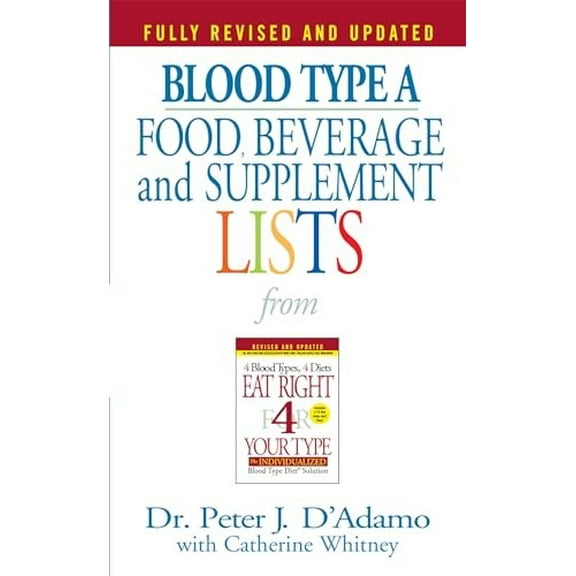 Pre-Owned Blood Type a Food, Beverage and Supplement Lists (Mass Market Paperback) 0425183114 9780425183113