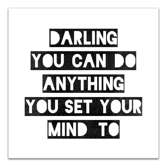 Creative Products Darling You Can Do Anything 30x30 Canvas Wall Art