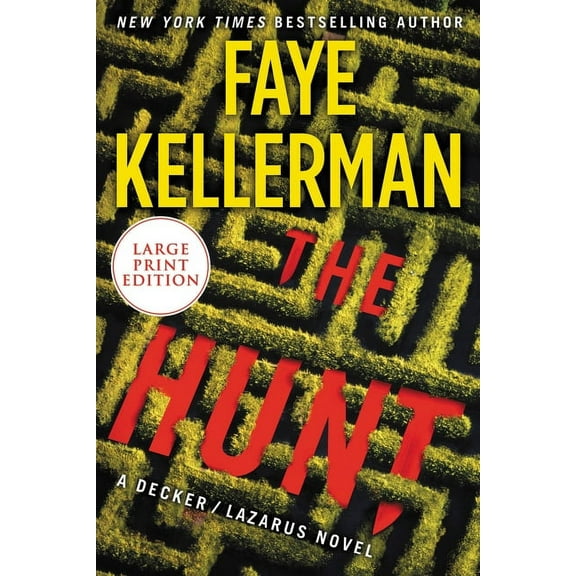 Decker/Lazarus Novels The Hunt: A Decker/Lazarus Novel, Book 27, (Paperback)