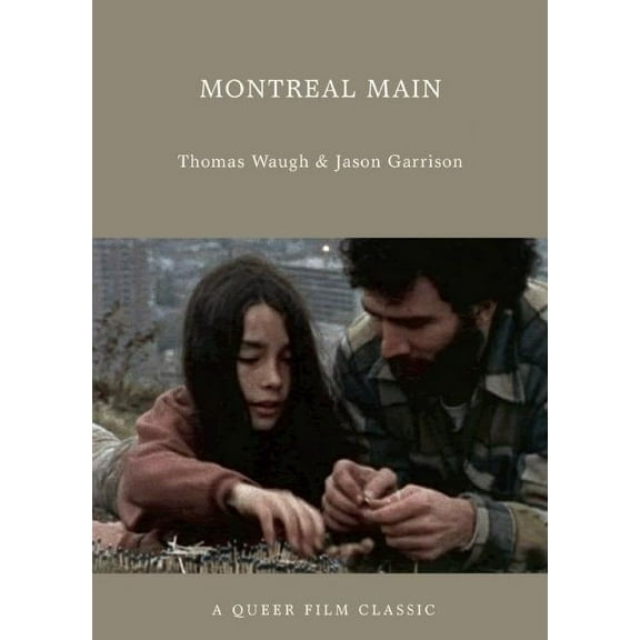 Queer Film Classics: Montreal Main (Paperback)