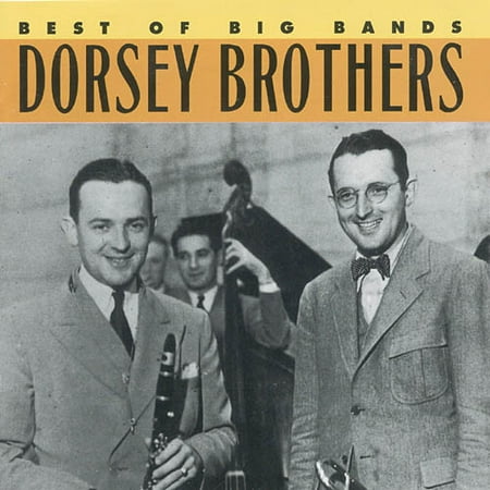 Best Of The Big Bands: Dorsey Brothers