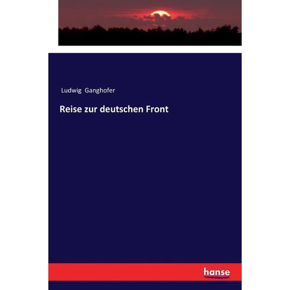 Reise zur deutschen Front, (Paperback)