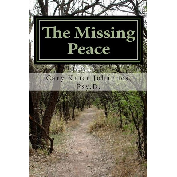 The Missing Peace: to living a life of purpose, (Paperback)