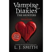 Vampire Diaries: The Hunters: Phantom (Series #01) (Paperback)