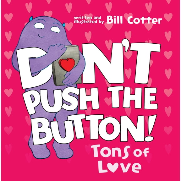 Pre-Owned Don't Push the Button: Tons of Love (Board book) 1728277159 9781728277158
