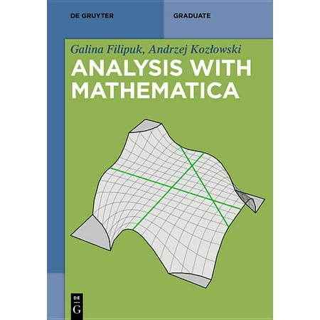 de Gruyter Textbook: Analysis with Mathematica(r): Volume 1: Single Variable Calculus (The Best Calculus Textbook)