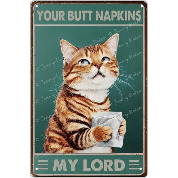 Cat Funny Decor Your Butt Napkins My Lord Poster Vintage Style Metal Tin Sign Home Wall Decoration for Hotel Dorm Club Wall Decor Funny Bathroom Decor Restroom Decor 5.5x8 Inch