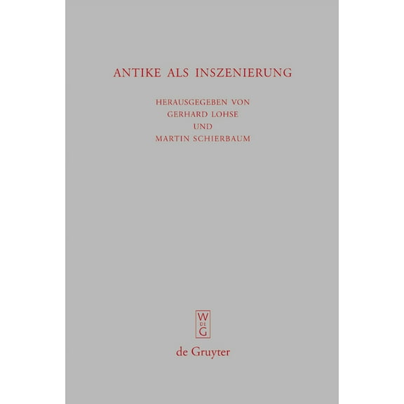 BeitrÃ¤ge Zur Altertumskunde Antike als Inszenierung, Book 265, (Hardcover)