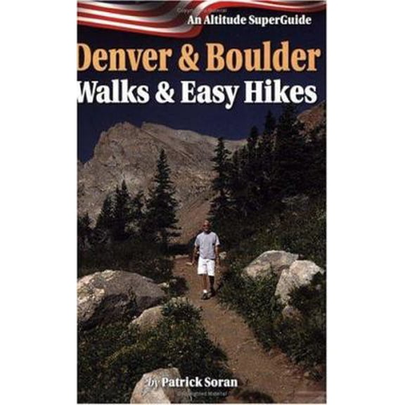 Pre-Owned Denver & Boulder Walks and Easy Hikes (Paperback) 1552650553 9781552650554