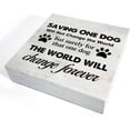 thumbnail image 3 of Zomyto 5x5 Inches Saving One Dog Will Not Change the World Wooden Box Sign Desk Decor Animal Rescue Box Sign Wood Plaque Block Sign Rustic Home Decor, 3 of 5