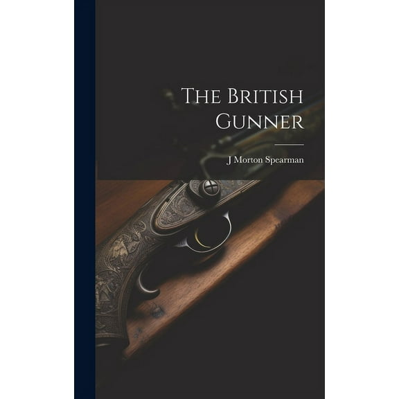 The British Gunner (Hardcover)