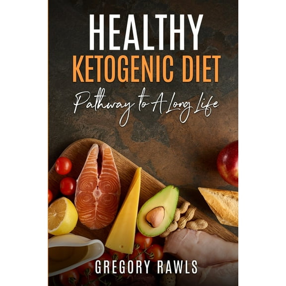Healthy Ketogenic Diet, (Paperback)