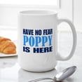 thumbnail image 6 of CafePress - Have No Fear Poppy Is Here Mugs - 15 oz Ceramic Large White Novelty Mug, 6 of 6