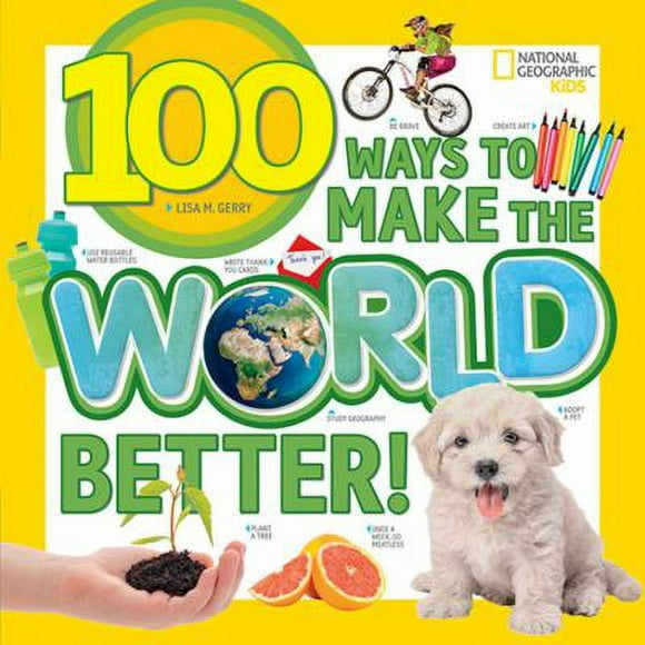 100 Ways to Make the World Better! 9781426329975 Used / Pre-owned