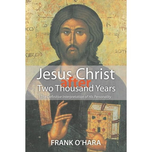Jesus Christ after Two Thousand Years (Hardcover)