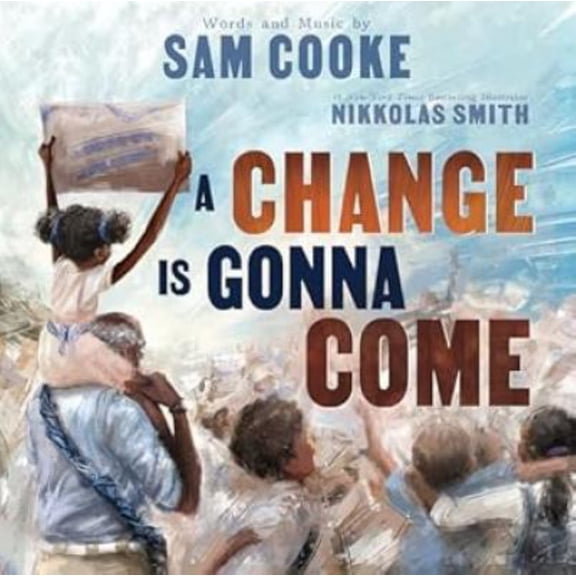 A Change Is Gonna Come (Hardcover)