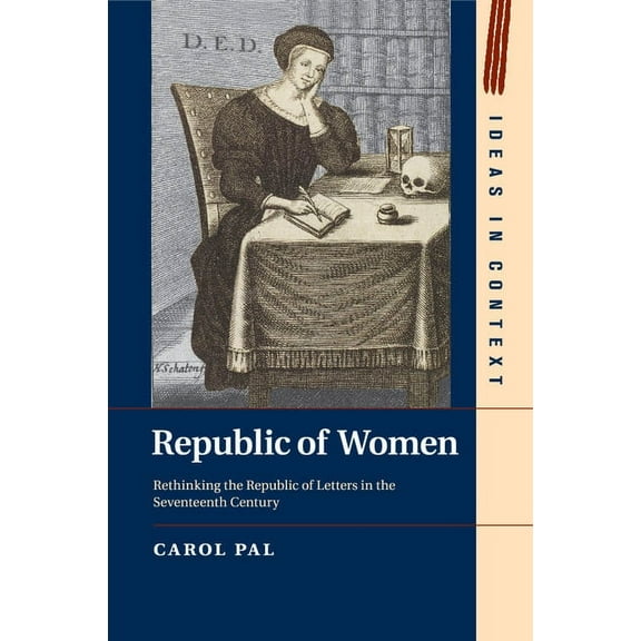 Ideas in Context Republic of Women, Book 99, (Paperback)