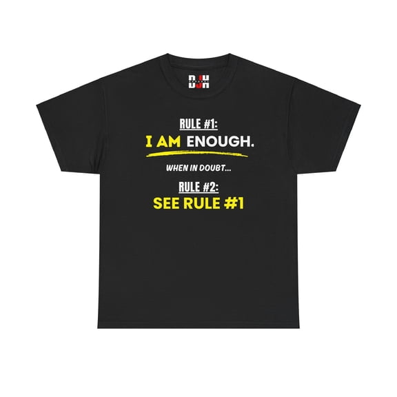 DJH Apparel | Rules: I Am Enough Inspirational Motivational Unisex T-shirt