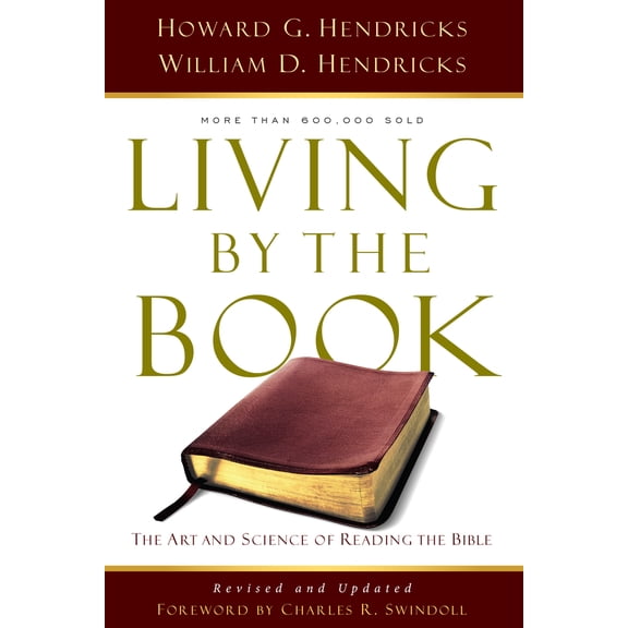 Pre-Owned Living by the Book: The Art and Science of Reading the Bible (Paperback) 0802408230 9780802408235