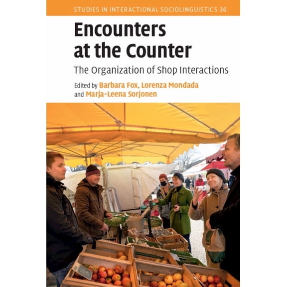 Studies in Interactional Sociolinguistic Encounters at the Counter, (Hardcover)