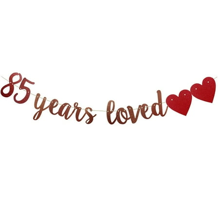 

85 Years Loved Banner Pre-Strung Rose Gold Paper Glitter Party Decorations For 85TH Birthday Decora