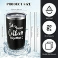 thumbnail image 2 of Maxcheck 2 Pcs Lets Have Coffee Together for the Rest of Our Lives Tumbler Set 20 oz Insulated Tumbler with Lid Engagement Gift for Couples Travel Mug for Valentine Day Wedding Bridal Shower, 2 of 6