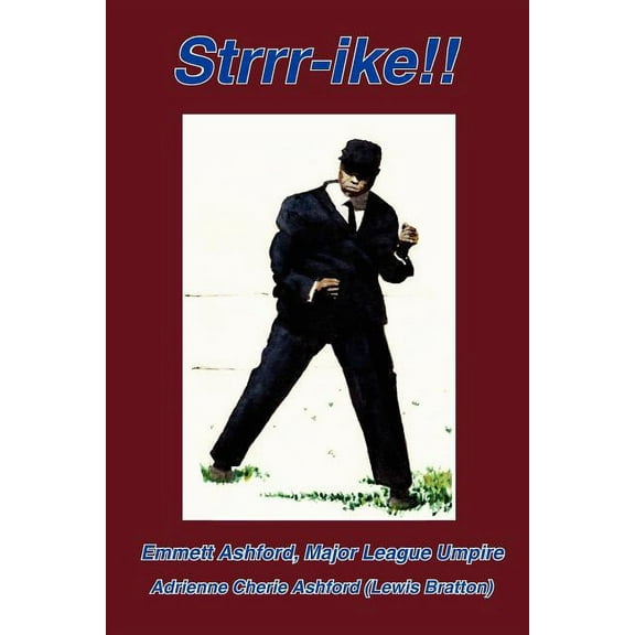 Strrr-Ike!!: Emmett Ashford, Major League Umpire (Paperback)