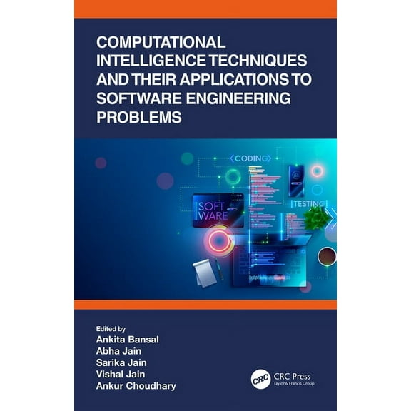 Computational Intelligence Techniques Computational Intelligence Techniques and Their Applications to Software Engineering Problems, (Hardcover)