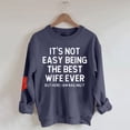thumbnail image 4 of Womens Tops It’s Not Easy The Best Wife T Shirt Funny Wife Sweatshirt Marriage Anniversary Shirt Married From Husband Blouses For Women, 4 of 4