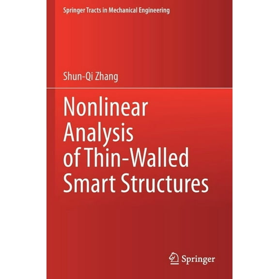 Springer Tracts in Mechanical Engineerin Nonlinear Analysis of Thin-Walled Smart Structures, (Paperback)