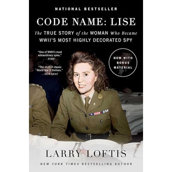 Pre-Owned Code Name: Lise: The True Story of the Woman Who Became WWII's Most Highly Decorated Spy, 9781501198663, 1501198661, Paperback, Reprint edition
