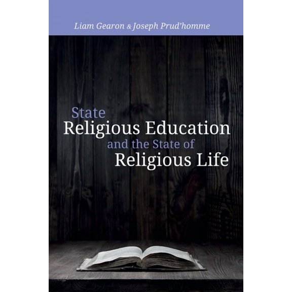 State Religious Education and the State of Religious Life, (Hardcover)