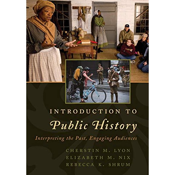 Introduction to Public History (American Association for State and Local History)
