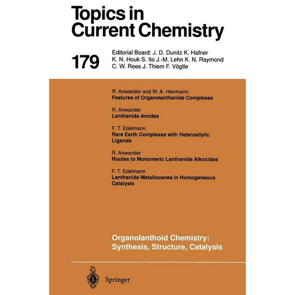 Topics in Current Chemistry Organolanthoid Chemistry: Synthesis, Structure, Catalysis, Book 179, (Paperback)