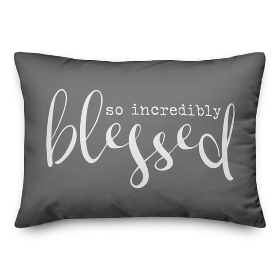 Creative Products So Incredibly Blessed Grey and White 14x20 Indoor / Outdoor Pillow