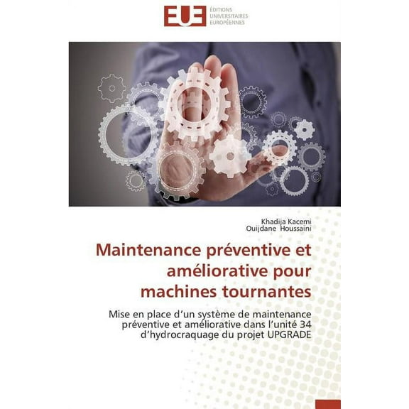 Omn.Univ.Europ.: Maintenance Préventive Et Améliorative Pour Machines Tournantes (Paperback)