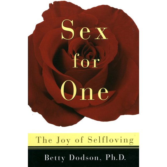 Pre-Owned Sex for One: The Joy of Selfloving (Paperback) 0517886073 9780517886076