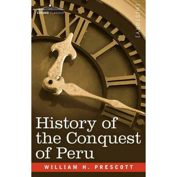 History of the Conquest of Peru (Paperback)
