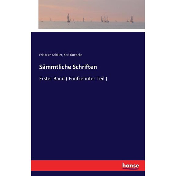 Sämmtliche Schriften: Erster Band ( Fünfzehnter Teil ) (Paperback)