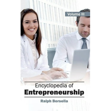 Encyclopedia of Entrepreneurship: Volume 3, (Hardcover)